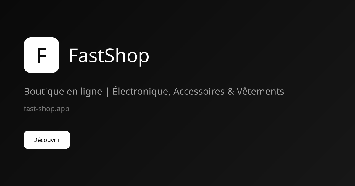 FastShop – Boutique en ligne | Électronique, Accessoires & Vêtements